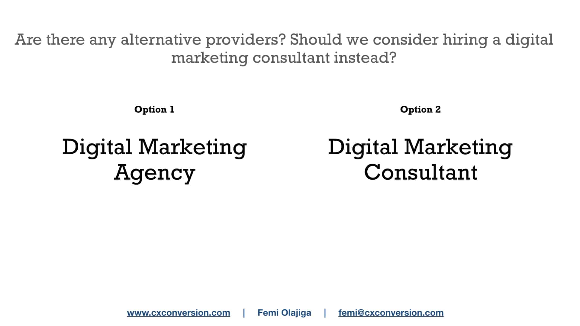 Should I hire a Digital marketing Agency of Consultant?